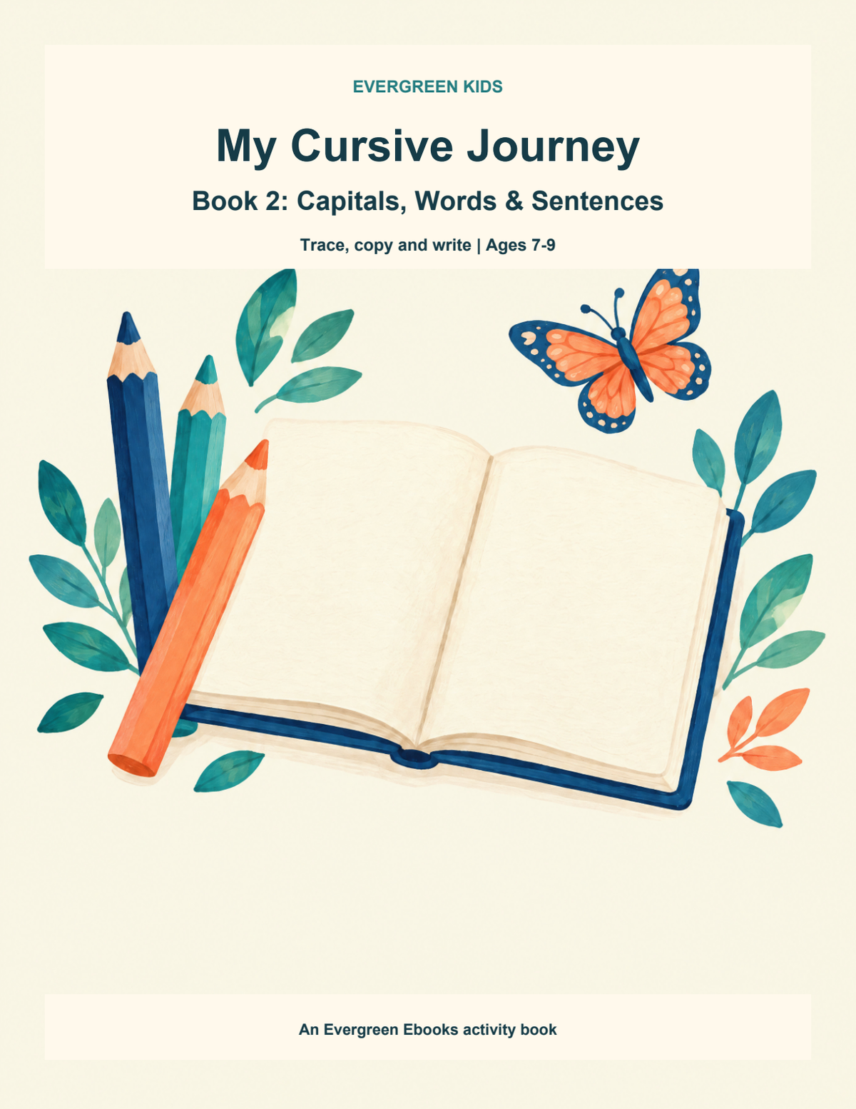 From capitals to words and sentences: the next cursive practice book