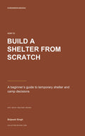 How to Build a Shelter From Scratch — 2026 collection edition cover